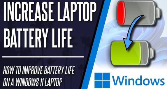 Tips to Improve Battery Life on Your Windows Laptop
